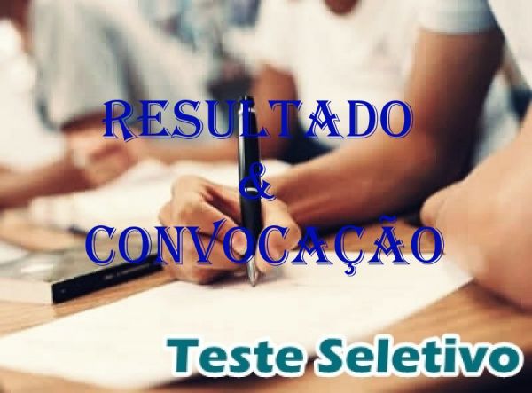 RESULTA FINAL E EDITAL DE CONVOCAÇÃO - TESTE SELETIVO Nº 001/2021/SEMUSA