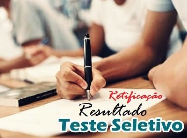 RESULTADO RETIFICADO - TESTE SELETIVO