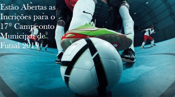 Estão Abertas as Inscrições para o 17º Campeonato Municipal de Futsal