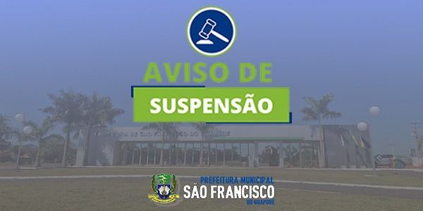 AVISO DE SUSPENSÃO DE LEILÃO - EDITAL Nº 01/2023