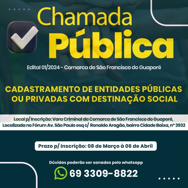 CHAMADA PÚBLICA EDITAL Nº 01/2024 - CADASTRO DE ENDIDADES PÚBLICAS OU PRIVADAS COM DESTINAÇÃO SOCIAL